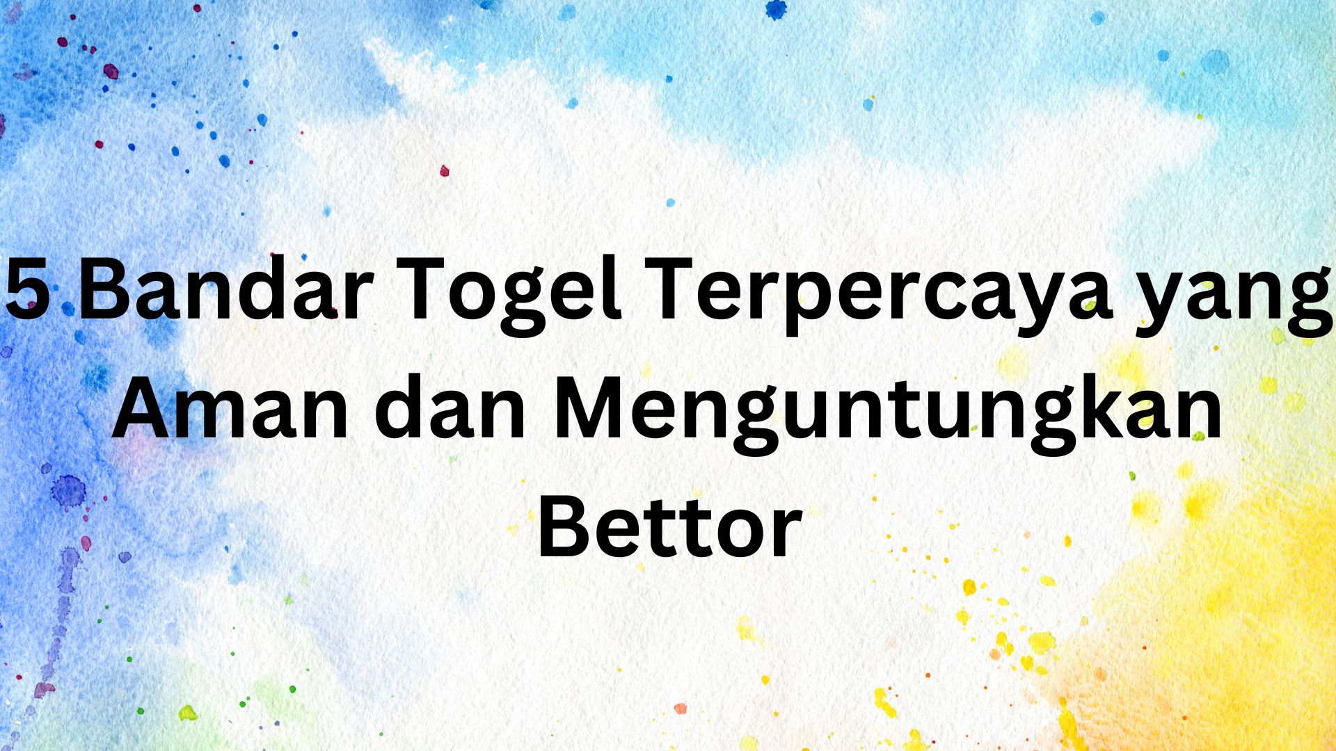Bandar togel yang terpercaya